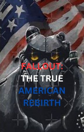 Fallout: The True American Rebirth by GreenKing309