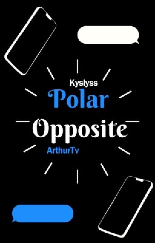 Polar Opposite ; ArthurTv by Kyslyss