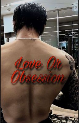 Love OR Obsession || Jungkook FF || cover