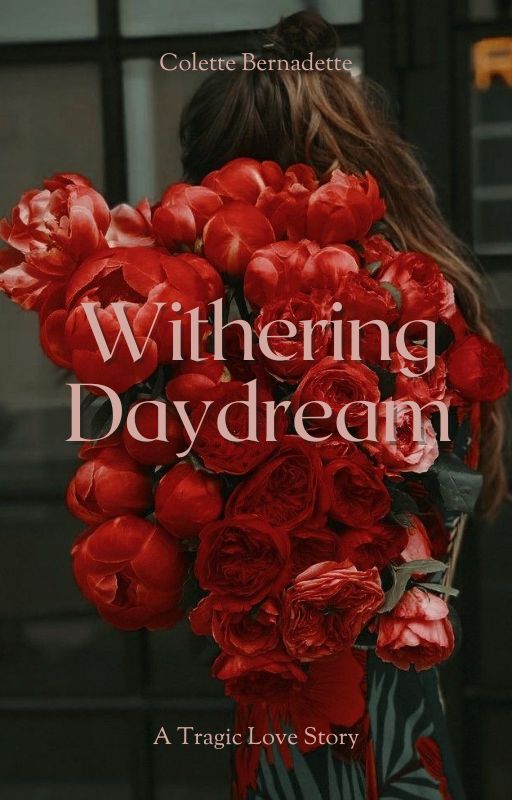 Withering Daydream by colettebernadette