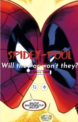 Spidey-Pool: Will They Or Won't They? cover