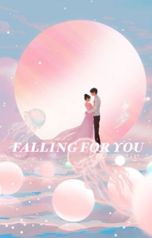 FALLING FOR YOU  by authormahika