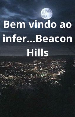 Bem vindo ao infer...Beacon Hills- Lydia Martin cover