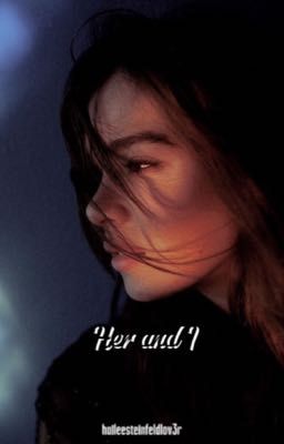 Her and I ✩ Hailee Steinfeld (G!P) ✔️ cover