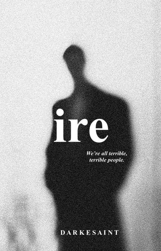 Ire by DarkeSaint