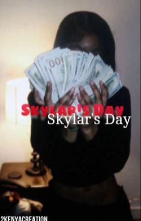 Skylar's Day by 2KenyaCreation