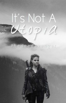 It's Not A Utopia (An OC Shadowhunter Fanfiction) cover