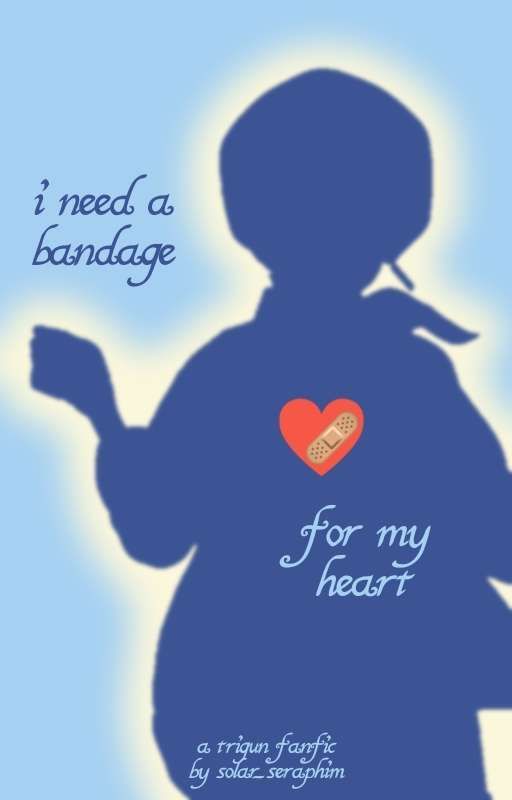 i need a bandage for my heart by solar_seraphim