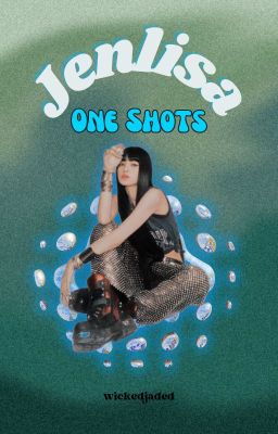 Jenlisa One Shots [ENGLISH] cover