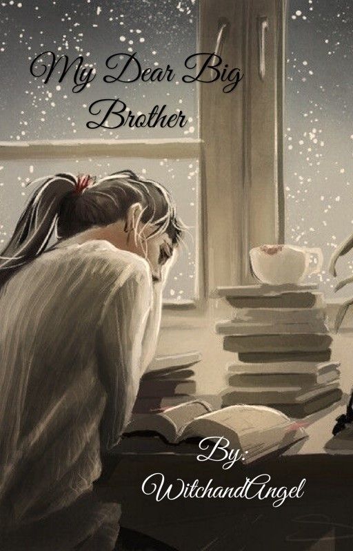 My Dear Big Brother by WitchandAngel