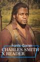 Charles Smith x Reader by thefanfictioncorner