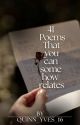 41 Poems That You Can Some How Relates by Quinn_yves_16