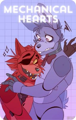 Mechanical hearts (Foxy x Bonnie) cover