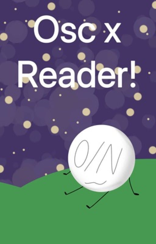 Osc x Reader Oneshots (DISCONTINUED) by RocketCake2341