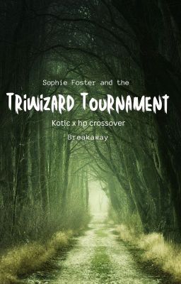 Sophie Foster and the Triwizard Tournament cover