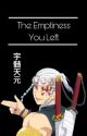 {THE EMPTINESS YOU LEFT} Tengen Uzui x Fem!Reader by hinatastinygiant