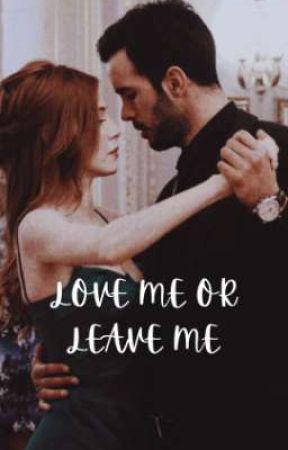 LOVE ME OR LEAVE ME by stellaflowers