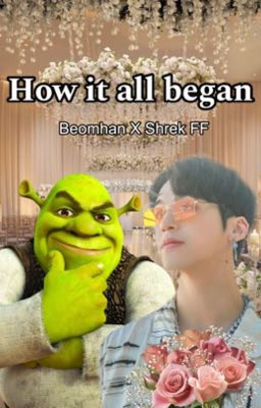 How it all began beomhan X shrek FF by beomhanXshrek