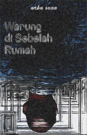 Warung di Sebelah Rumah by kretek_