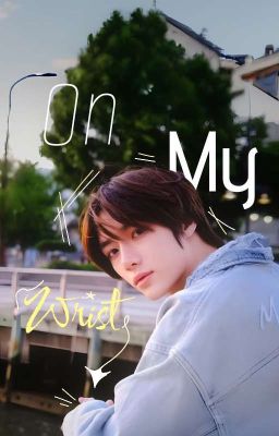 On My Wrist | (Taegyu) cover