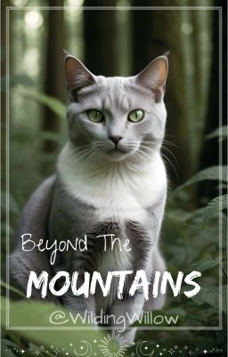 Beyond the Mountains | A Warrior Cats Fanfiction cover