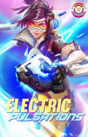 Electric Pulsations ║Tracer x reader║ by Carladesu