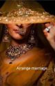 Arrange Marriage...  by Samair2531