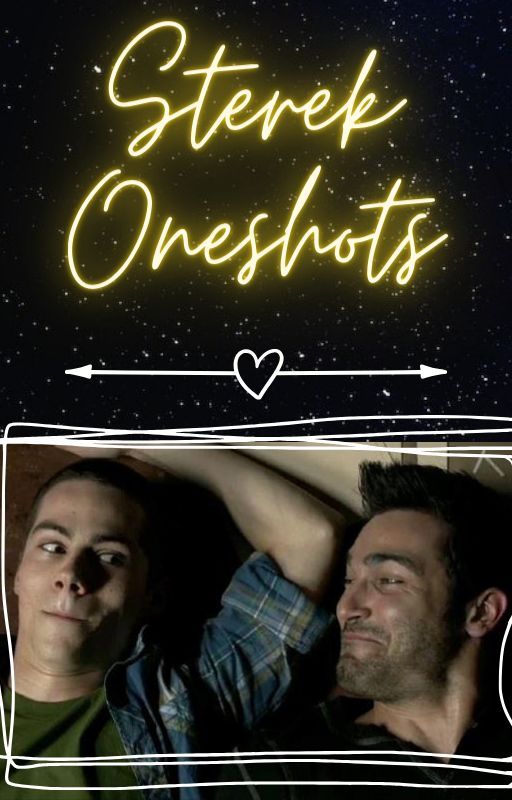 Sterek Oneshots by CrIsPZarEtAStY