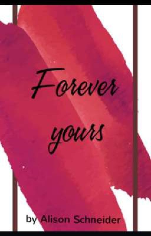 Forever yours by Alison_schneider