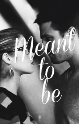 Meant to be (Olicity) cover