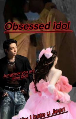 OBSESSED IDOL 🥀.......JK FF cover