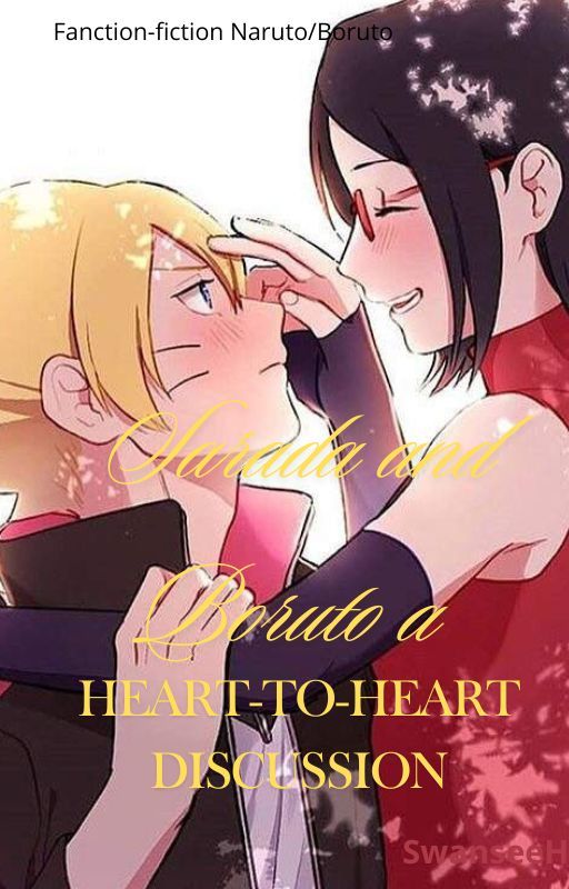 Sarada and Boruto a heart-to-heart discussion by SwanseeH