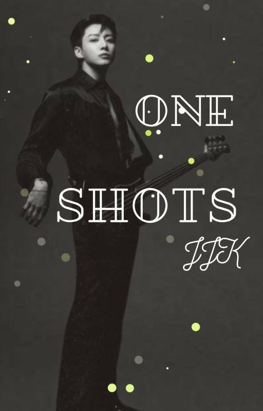 One Shots Jungkook by bunnyfromhotel