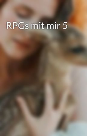 RPGs mit mir 5 by Hennessy_Aline