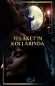 FELAKET'İN KOLLARINDA by noradelaa