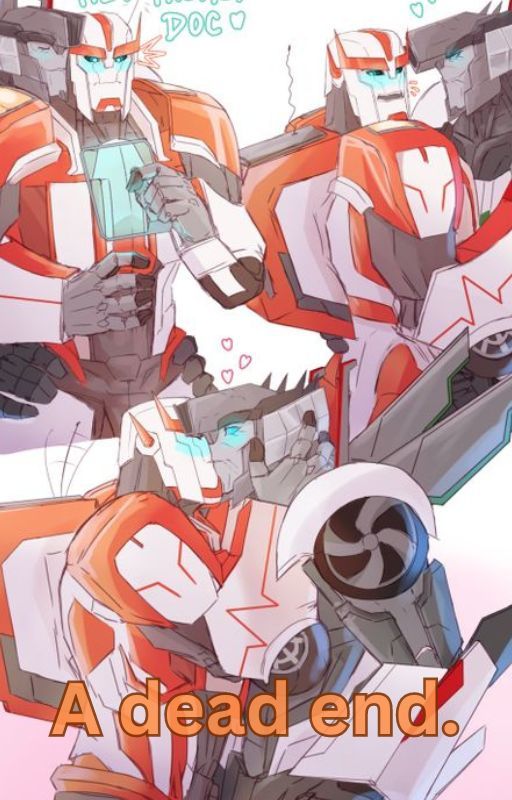 A dead end. (Ratchet x Wheeljack) by Coral_1089