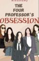 The Four Professor's Obsession by misszhamy