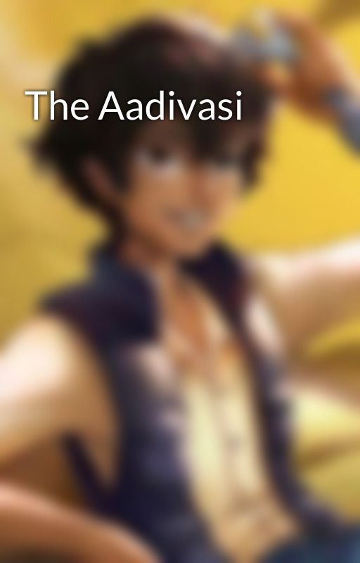 The Aadivasi by DKPPARIKH