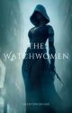 The Watchwomen by SilentSword1010