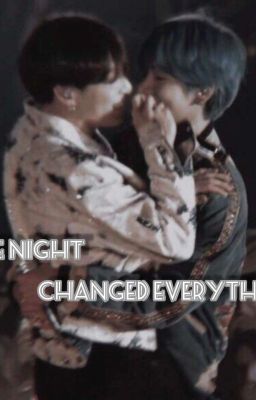 The Night Changed Everything... cover