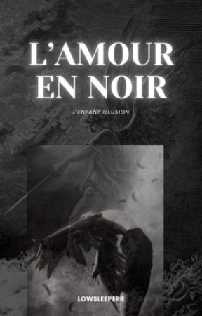 L'amour en noir [Poésie] by LowSleeperr