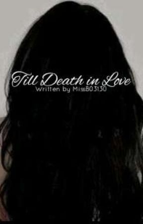 TILL DEATH IN LOVE | N. LEISTER  by MissB03130