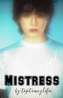 Mistress [ Vkook ff ] cover