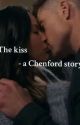 The kiss - a chenford story by therookieisthebest