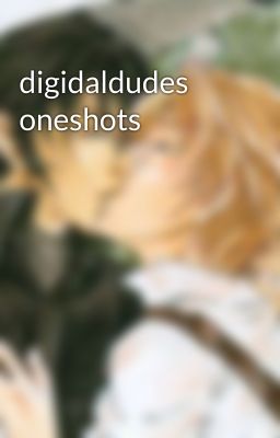 digidaldudes oneshots cover