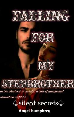 Falling for my Stepbrother {silent secret} 2 cover