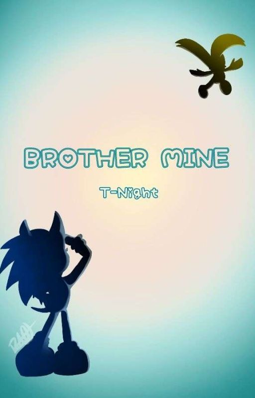 Brother Mine by T-Night