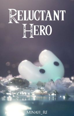 Reluctant Hero ✔️ cover