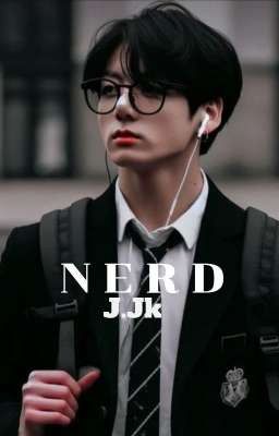 ||Mr. Nerd|| J.Jk  cover