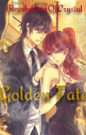 Golden Fate (A Pagan Min Fanfiction Part 2) by BloodyRoseOfCrystal